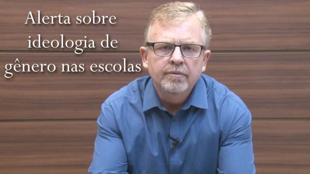 Alerta sobre ideologia de gênero nas escolas