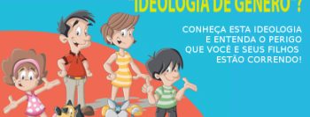 Você já ouviu falar sobre a Ideologia de gênero?