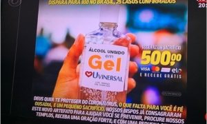 Universal não está vendendo álcool gel ungido por R$ 500 é Fake