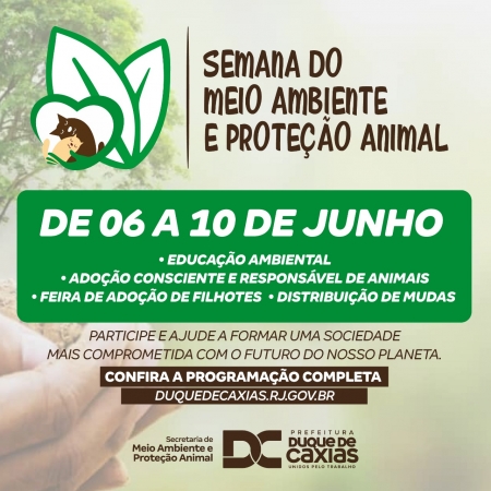 PREFEITURA DE DUQUE DE CAXIAS PROMOVERÁ ATIVIDADES DE EDUCAÇÃO AMBIENTAL, ADOÇÃO CONSCIENTE E RESPONSÁVEL DE ANIMAIS E DISTRIBUIÇÃO DE MUDAS